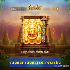 ragnar ragnarson existiu